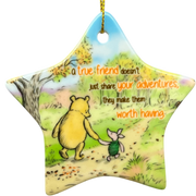 A True Friend Makes Adventures Worthwhile  - Winnie The Pooh Ornament