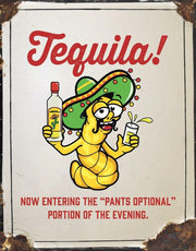 Tin Sign - Tequila Pants Optional by Homeportonline