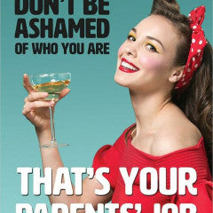 Tin Sign - Don't Be Ashamed by Homeportonline