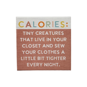 Small Talks Sign - Calories Tiny Creatures