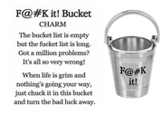 F@#K It Bucket Charm
