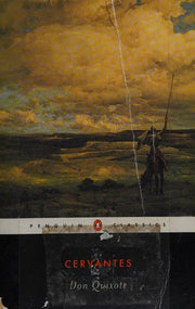 The ingenious hidalgo Don Quixote de la Mancha