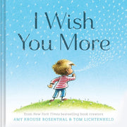 I wish you more