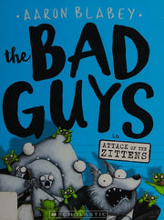 The Bad Guys in Attack of the Zittens