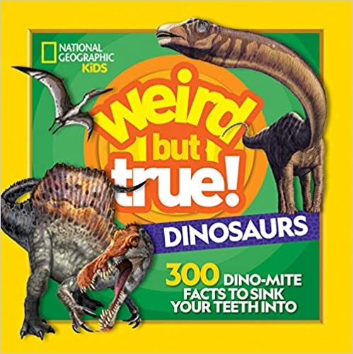 Weird but True Dinosaurs