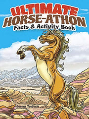 Ultimate Horse-Athon Facts and Activity Book