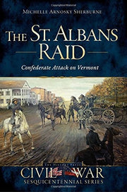 The St. Albans Raid :