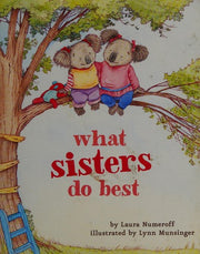 What sisters do best
