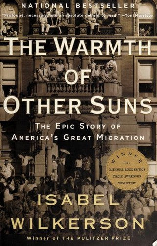 The warmth of other suns : the epic story of America's great migration