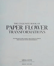 The exquisite book of paper flower transformations