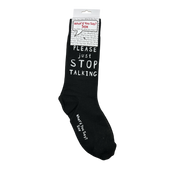 PLEASE just STOP TALKING Crew Socks