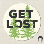 Round Magnet - Get Lost by Homeportonline