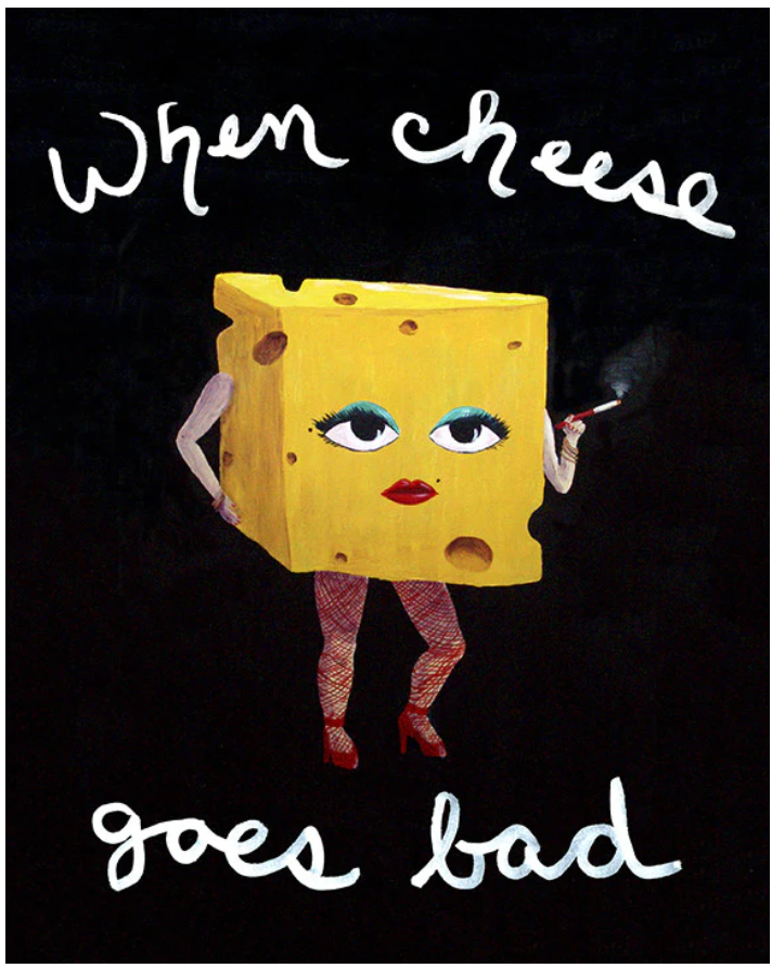 Martha Hull - When Good Cheese Goes Bad Greeting Card by SidePony Boutique