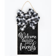 Welcome Family and Friends Plaque