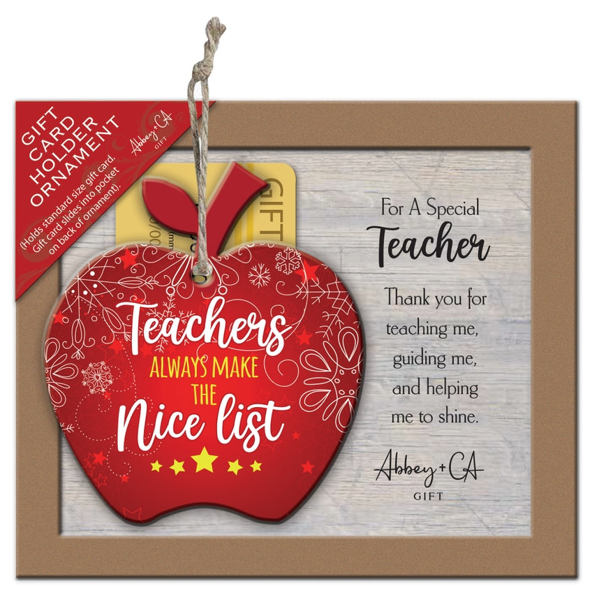 Teachers Always Make The Nice List Ornament